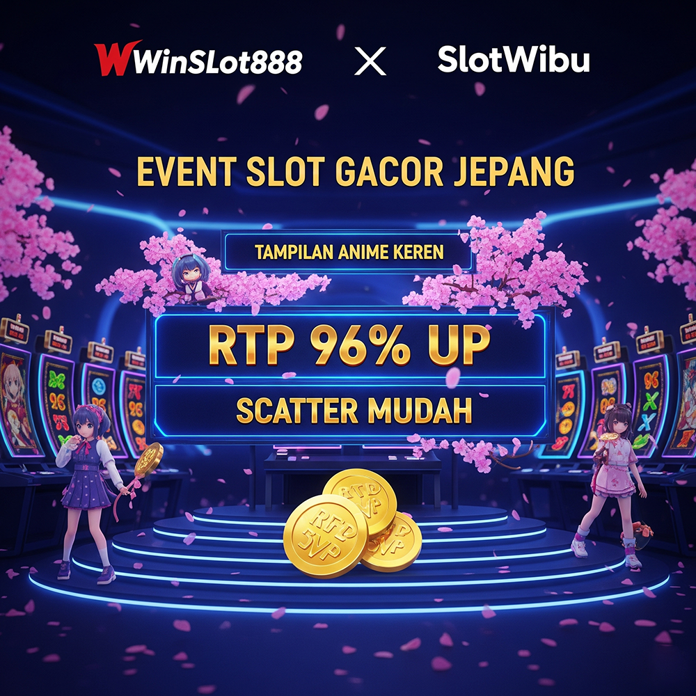 WinSlot888 & SlotWibu: Event Game Mpo Slot Gacor Jepang, RTP 96% Up